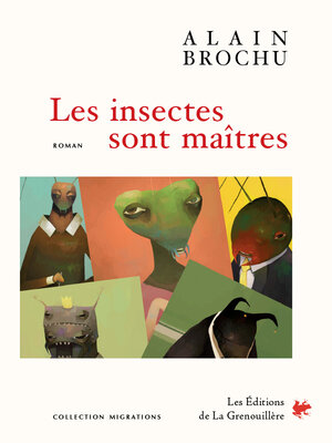 cover image of Les Insectes sont maîtres